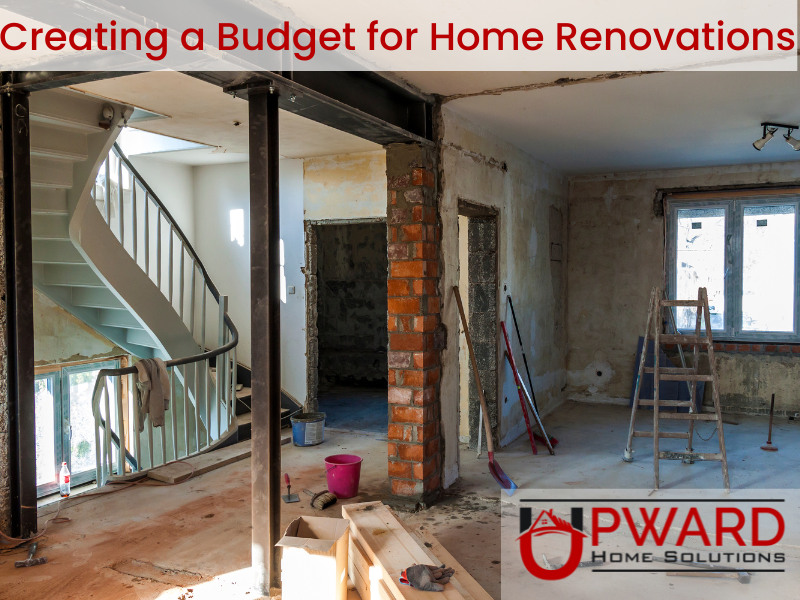 Creating a Budget for Home Renovation: 7 Essential Tips